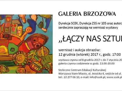 Zaproszenie Galerii Brzozowej na wernisaż wystawy „Łączy nas sztuka”, 12 grudnia 2017