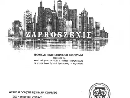 Zaproszenie Technikum Architektoniczno-Budowlanego na wernisaż i aukcję na rzecz DPS Wójtowska, 24 maja
