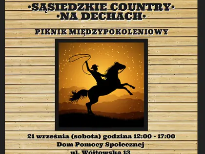 Plakat „Sąsiedzkie country na dechach”, piknik 21 września, DPS ul. Wójtowska 13
